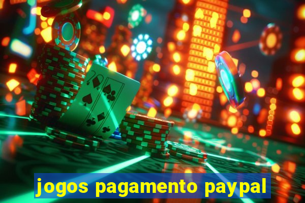 jogos pagamento paypal